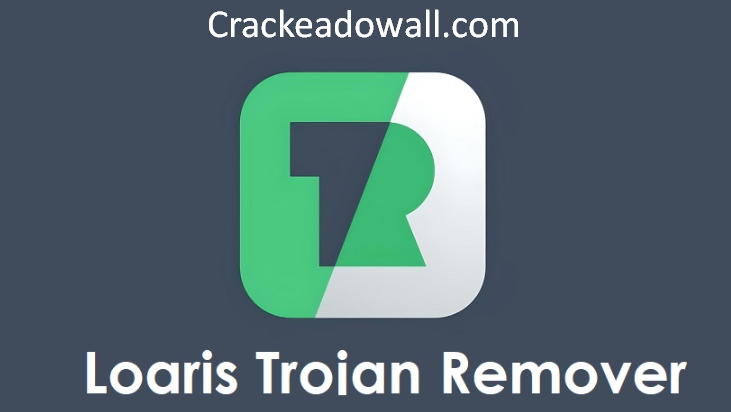 Loaris Trojan Remover Rachadura